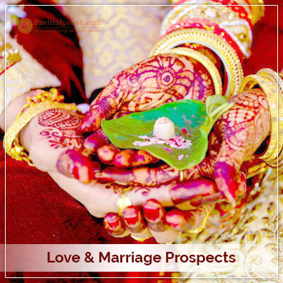 Love And Marriage Prospects PavitraJyotish