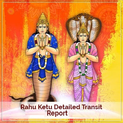 Rahu Ketu Transit Report Pavitra Jyotish