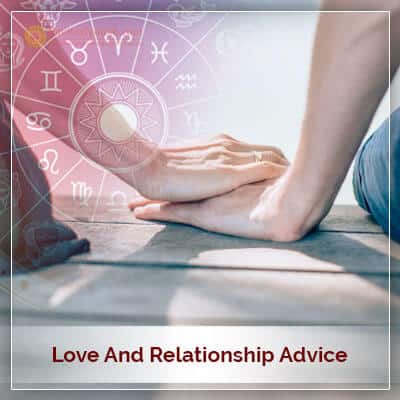 Love and Relationship Advice in Horoscope Astrology
