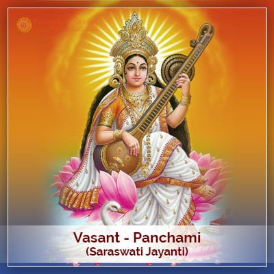 Vasant Panchami Or Saraswati Jayanti Festival 14 February 2024