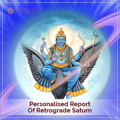 Personalised Report of Retrograde Saturn