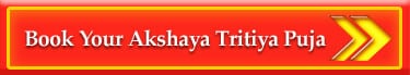 Book Your Akshaya Tritiya Puja By PavitraJyotish