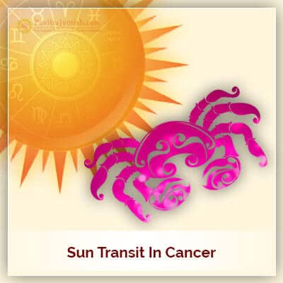 Sun Transit in Cancer (Karka Rashi) on 16th July 2017