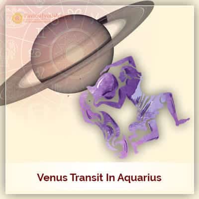 Venus Transit in Aquarius (Kumbh Rashi) on 6th February 2018