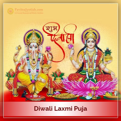 Diwali Laxmi Puja PavitraJyotish