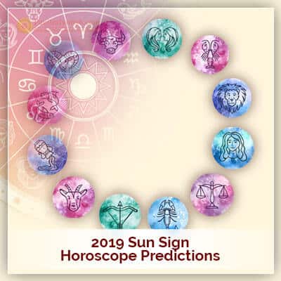 2019 Sun Sign Horoscope Predictions