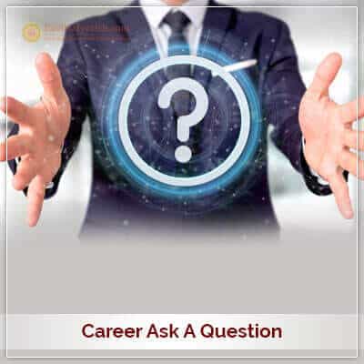 Career Ask 1 Questoon