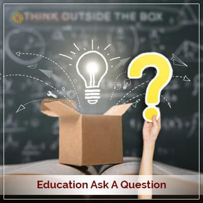 Education ask 1 Question