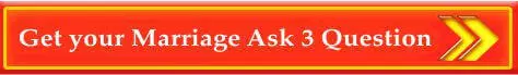 Get your Marriage Ask 3 Question