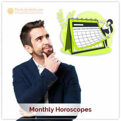 Monthly Horoscopes By PavitraJyotish