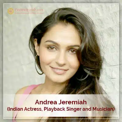 About Andrea Jeremiah Horoscope