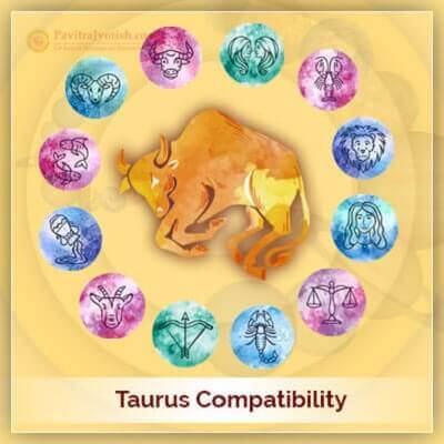 Taurus Compatibility | Taurus Love Compatibility with Other Signs