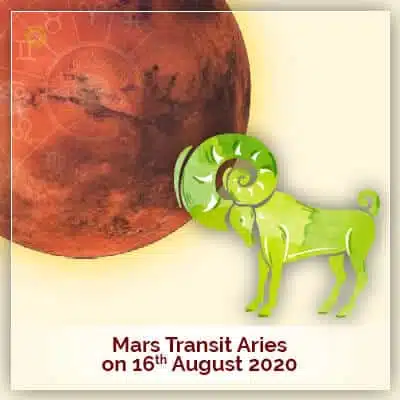 Mars Transit Aries On 16 August 2020