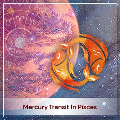Mercury Transit In Pisces On 1st April 2021