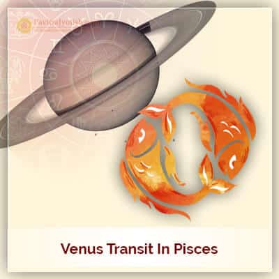 Venus Transit In Pisces On 17th March 2021