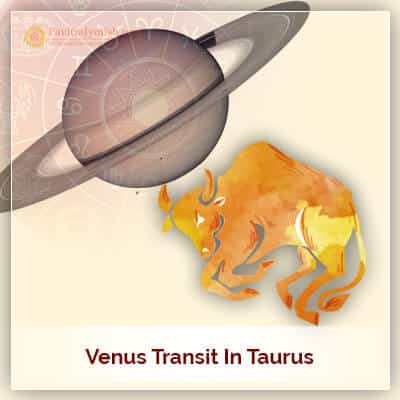 Venus Transit In Taurus On 4th May 2021