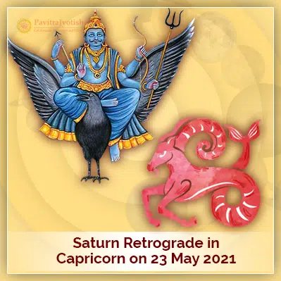 Saturn Retrograde in Capricorn on 23 May 2021