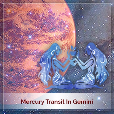 Mercury Transit In Gemini On 7 July 2021