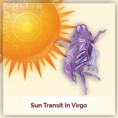 Sun Transit Virgo On 17 September 2021