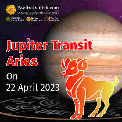 Jupiter Transit Aries on 22 April 2023