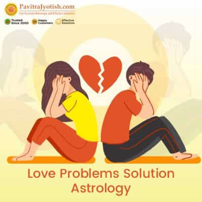 Love Problems Solution Astrology