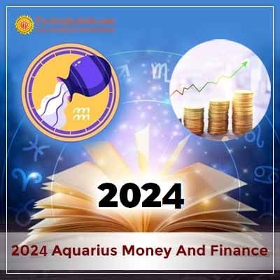 2024 Aquarius Yearly Money And Finance Horoscope