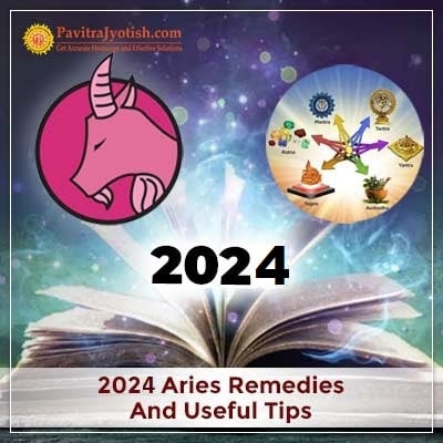 2024 Aries Yearly Remedies And Useful Tips Horoscope