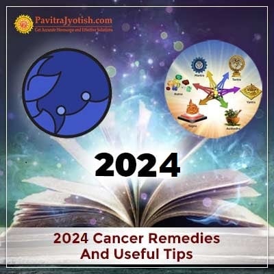 2024 Cancer Yearly Remedies And Useful Tips Horoscope