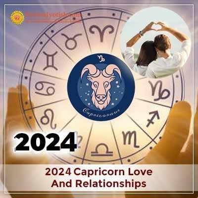 2024 Capricorn Yearly Love And Relationships Horoscope