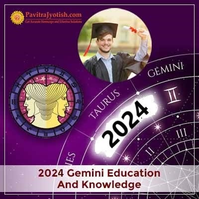 2024 Gemini Yearly Education And Knowledge Horoscope