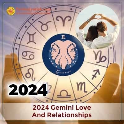 2024 Gemini Yearly Love And Relationships Horoscope