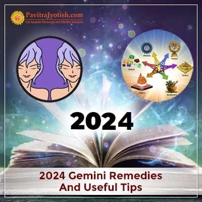 2024 Gemini Yearly Remedies Horoscope