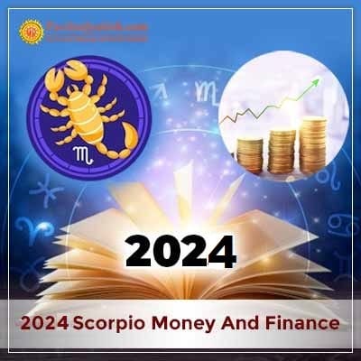 2024 Scorpio Yearly Money And Finance Horoscope