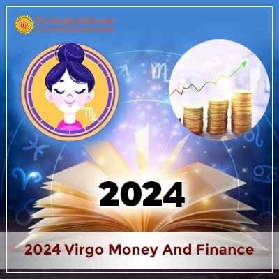 2024 Virgo Yearly Money And Finance Horoscope