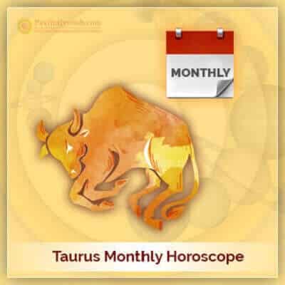 Taurus Monthly Horoscope PavitraJyotish