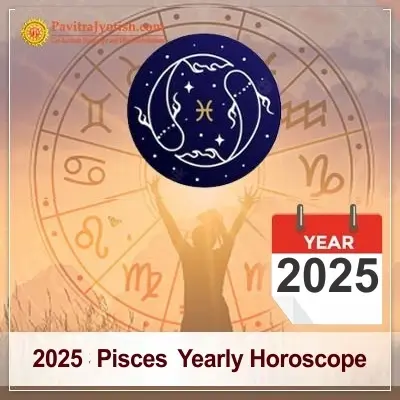 2025 Pisces Yearly Horoscope Predictions